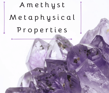Amethyst Metaphysical Properties