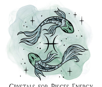 Crystals for Pisces Energy