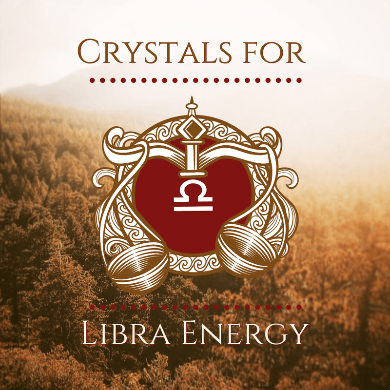 Crystals for Libra Energy