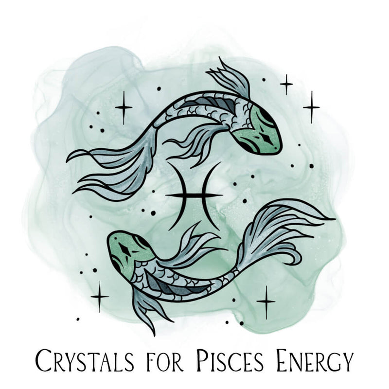 best crystals for pisces zodiac energy